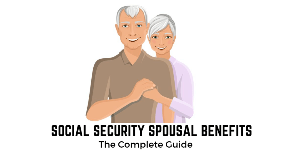 GUIDE TO SOCIAL SECURITY SPOUSAL BENEFITS 