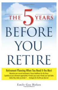 the five years before you retire